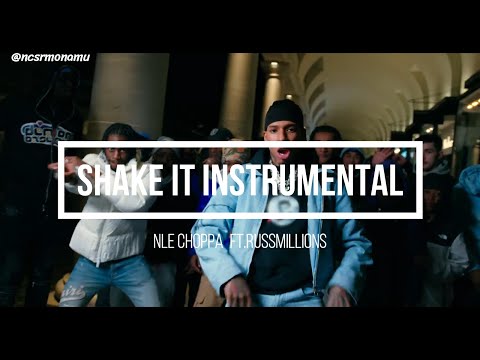 NLE Choppa - Shake It ft.RussMillions [INSTRUMENTAL] (Best on youtube)