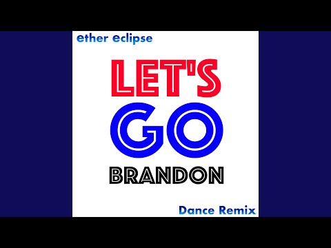 Let's Go Brandon (Dance Remix)