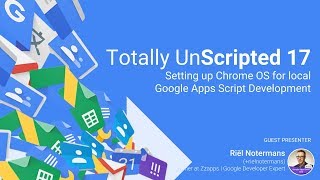 Download the video "TU17 Highlight: Setting up Chrome OS for local Google Apps Script Development"