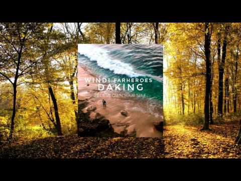 Windi, Farheroes, DaKING - Believe Own Your Self (Official Audio)