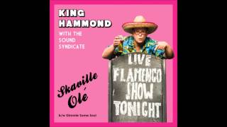 King Hammond With The Sound Syndicate -  Skaville Olé