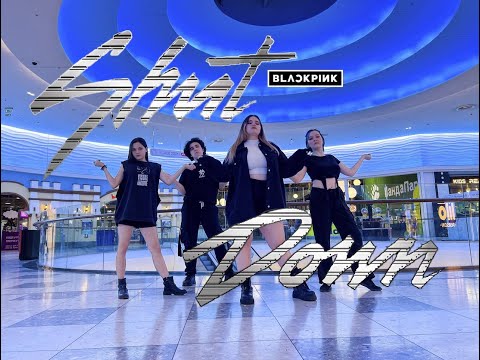 [KPOP IN PUBLIC] BLACKPINK - Shut Down DANCE COVER by BLAZING from Russia | ONE TAKE