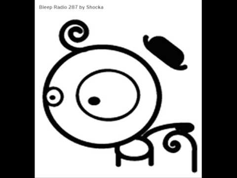 Bleep Radio 287 by Shocka
