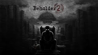 Beholder 2: Альфа-версія