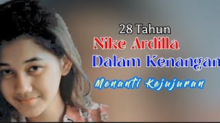 Download lagu Nike Ardilla-Menanti Kejujuran(video lirik) mp3 Download lagu Nike Ardilla-Menanti Kejujuran(video lirik) mp3