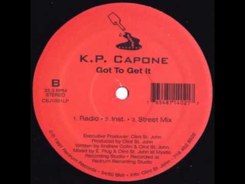 K.P. Capone - Got To Get It