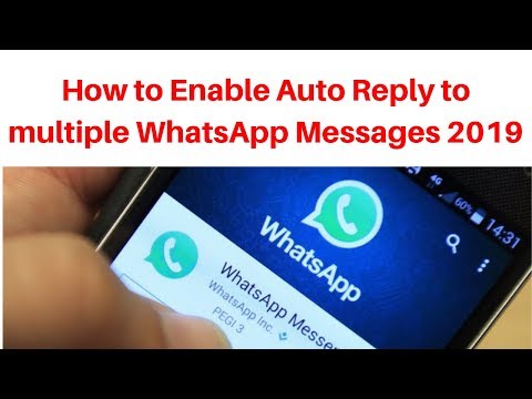 How to Enable Auto Reply to multiple WhatsApp Messages 2019