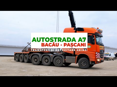 AUTOSTRADA A7 Bacău - Pașcani | Transport și depozitare grinzi Zona pasaj DN2 -CF Filipești 31.01.26