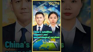China's satellites support Laos' meteorological services