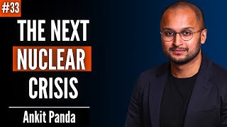 Why We Might See a “Limited” Nuclear War & How The Next Conflict Could Go Nuclear | Ankit Panda