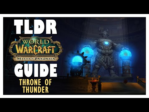 TLDR THRONE OF THUNDER Full Normal + Heroic Guide | MoP Classic