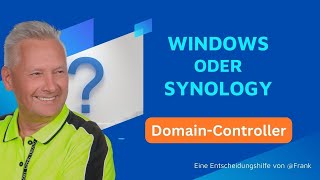 Synology oder Windows Domain Controller? - ein Vergleich von Kosten & Möglichkeiten