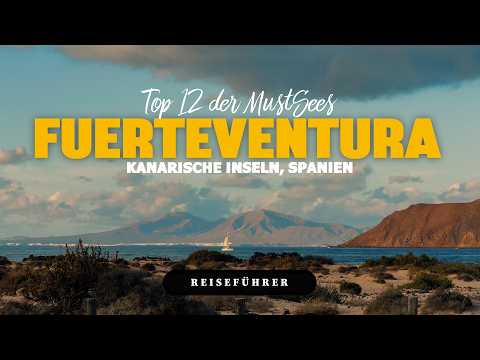 Top 12 Sehenswürdigkeiten auf Fuerteventura 🇪🇸 | Dein ultimativer Reiseführer!