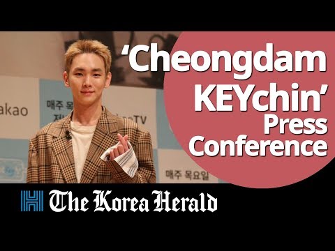 Key of SHINee talks about ‘Cheongdam KEYchin’