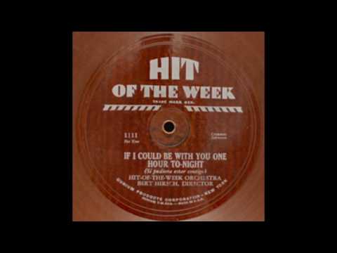 Hit of the Week Orchestra - If I Could Be With You One Hour Tonight