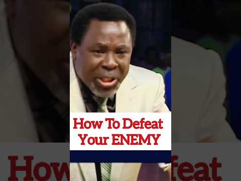 How to Defeat your ENEMY || Prophet TB.JOSHUA