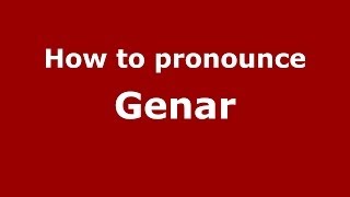 How to pronounce Genar