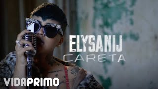 Elysanij - Careta [Official Video]