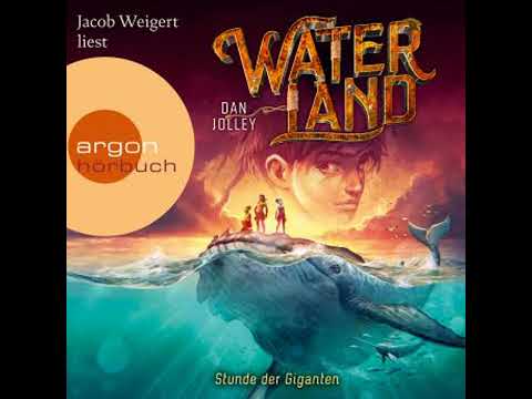 Stunde der Giganten - Waterland, Band 2 (Gekürzte Lesung) - Dan Jolley