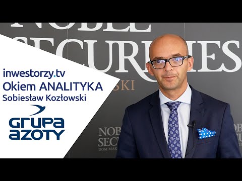 Grupa Azoty Okiem ANALITYKA #48
