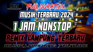 Download lagu REMIX LAMPUNG TERBARU | |V1  FULL 1 JAM || REMIX LEPAS ALABAR JALAN ADA DI SINI ! mp3