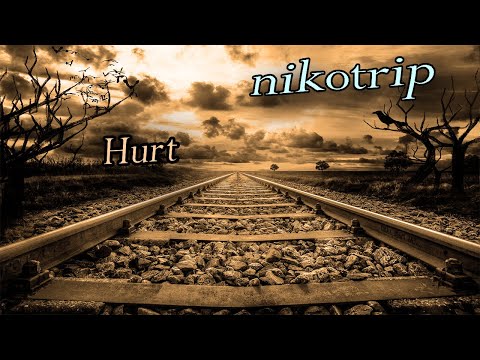 Hurt  - Nine inch Nails/ Johnny Cash (Cover)