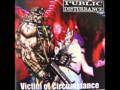 Public Disturbance - End Your Means