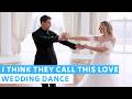 Elliot James Reay I Think They Call This Love ️ First Dance Choreography Wedding Dance ONLINE