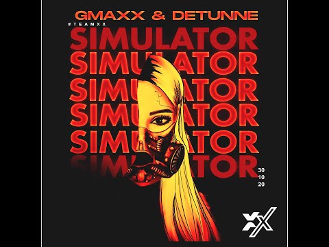 GMAXX & Detunne - Simulator (OFFICIAL VIDEO)