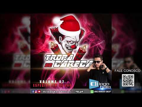 CD TROPA DO CARECA VOLUME 02 - ESPECIAL FIM DE ANO - DJ IAGO BALA