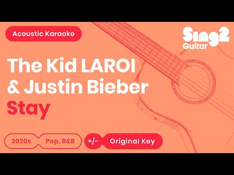 The Kid LAROI, Justin Bieber - Stay (Karaoke Acoustic Guitar)