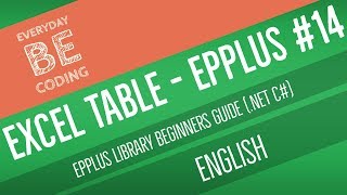 How To Create A Excel Table And Insert Data Into The Table using EPPlus