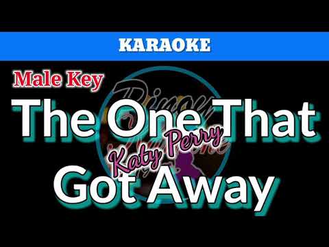The One That Got Away by Katy Perry (Karaoke : Male Key)