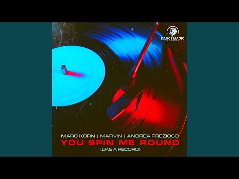 You Spin Me Round (Like a Record)