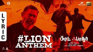 Lion Anthem - Kaattukkul Rajathan Lyrical