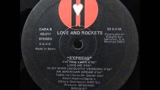 LOVE AND ROCKETS   B 3    IN MY MIND ACOUSTIC VERSION 1986