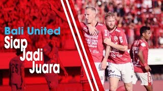 Berada di Peringkat 7, Bali United Tetap Optimis Juara