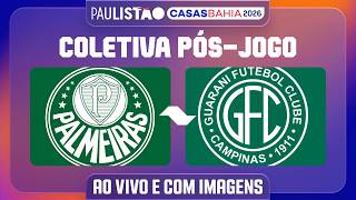 PALMEIRAS X GUARANI - COLETIVA PÓS-JOGO | PAULISTÃO CASAS BAHIA 2026