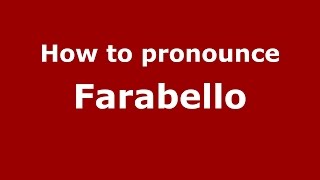 How to pronounce Farabello