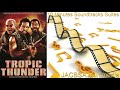 "Tropic Thunder" Soundtrack Suite