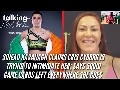 Sinead Kavanagh Ready ''To Bang' Against Cyborg; Says She's Using Intimidation Tatics Ahead Of Bout