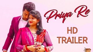 Priya Re HD Trailer