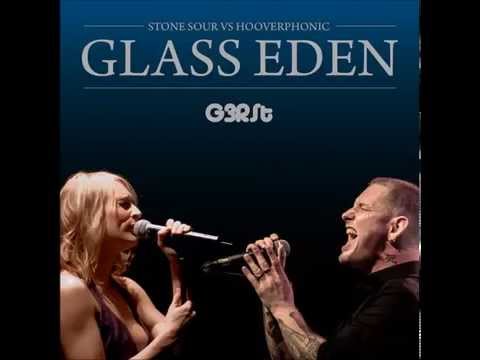 G3RSt - Glass Eden (Stone Sour vs. Hooverphonic)