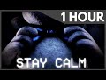 Animated STAY CALM FNaF Song By Griffinilla 2018 REMAKE 1 Hour Version