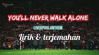 Download lagu Liverpool Anthem - You'll never walk alone (Lirik & terjemahan) mp3