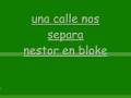 una calle nos separa nestor en bloke 