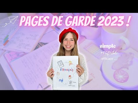 PAGES DE GARDE 2023 simple, rapide, efficace...