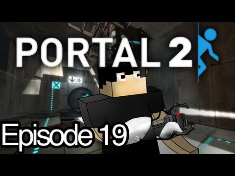 Portal 2 Ep.19