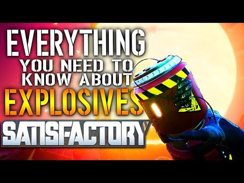 EVERYTHING You Need to Know About EXPLOSIVES in Satisfactory