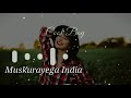 Muskurayega India Instrumental Ringtone